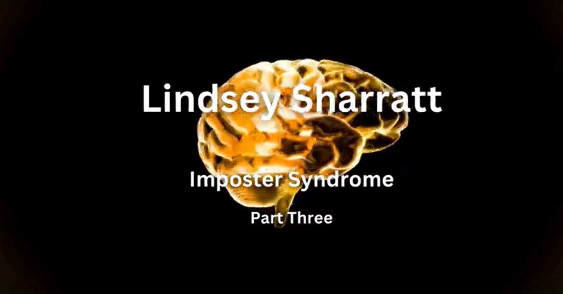 Imposter Syndrome part 3